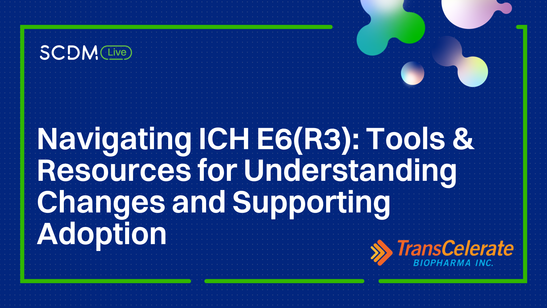 Ich E6 Raci Navigating ICH E6(R3): Tools & Resources for Understanding Changes and ...