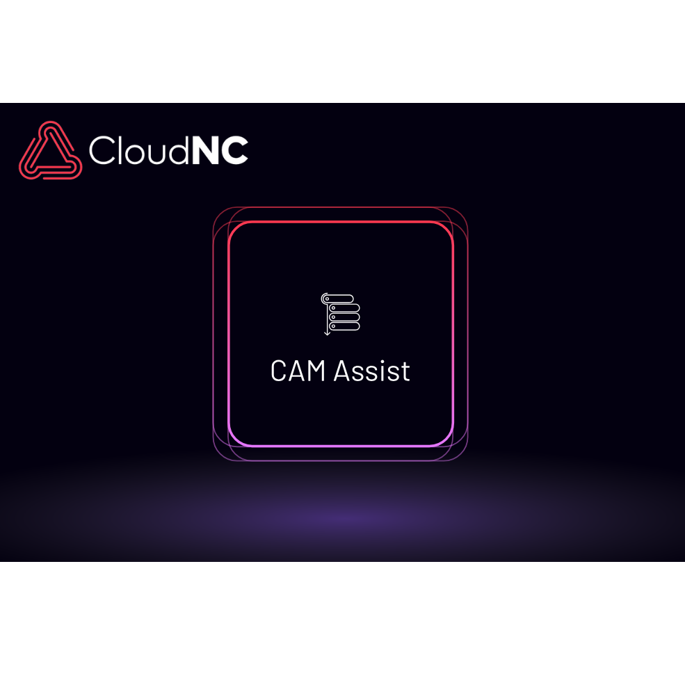 CloudNC | CAM Assist