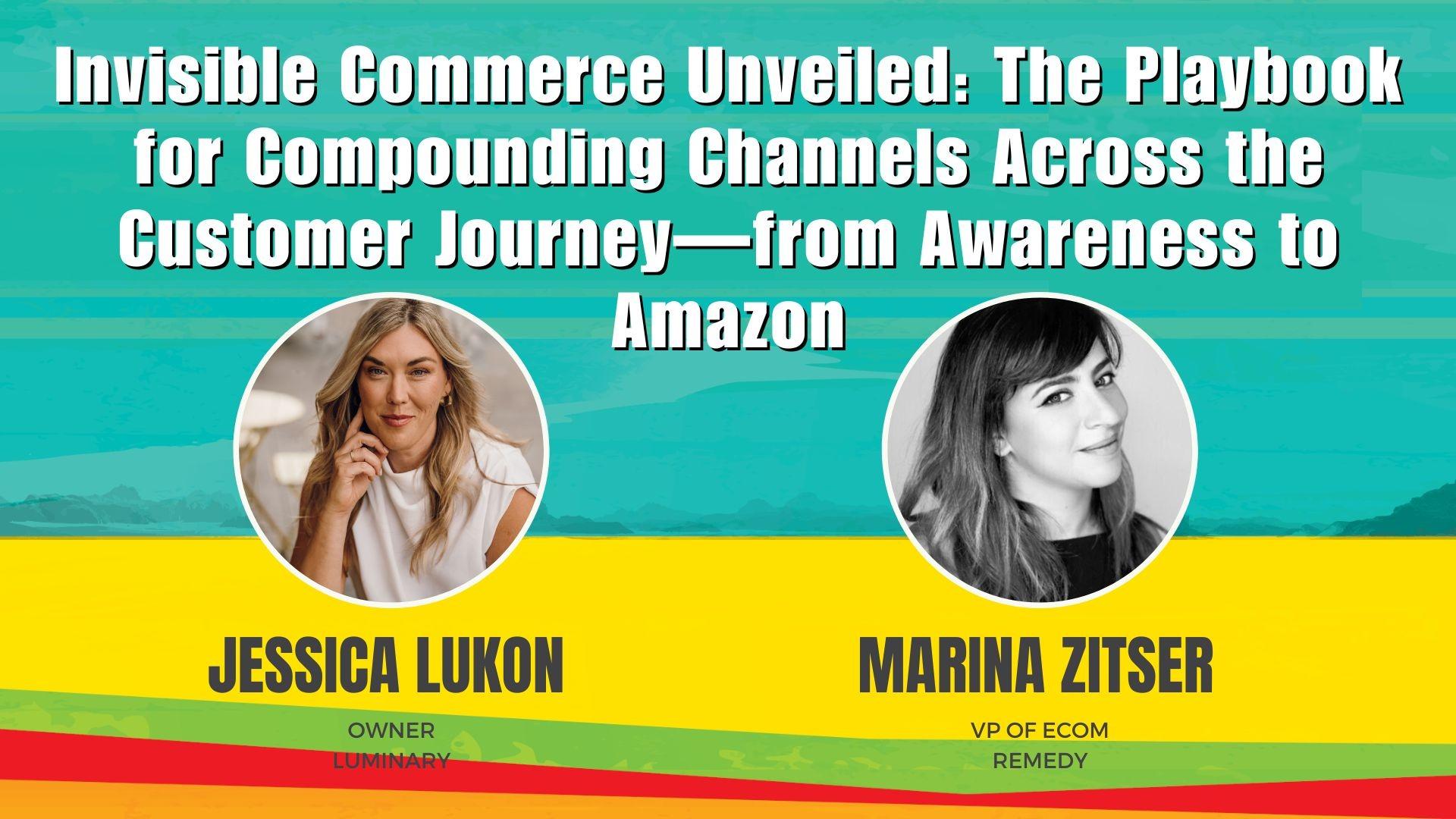Invisible Commerce Unveiled: The Playbook for Compounding Channels ...