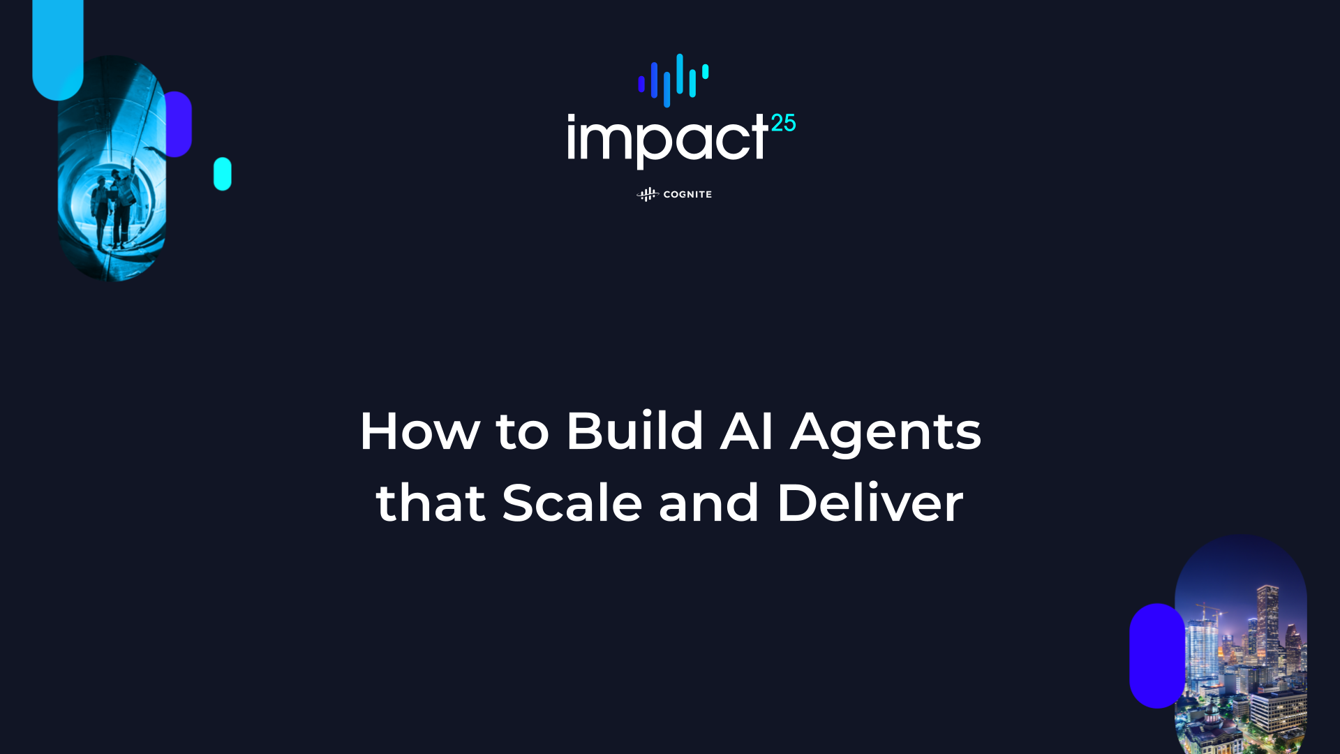 How to Build AI Agents that Scale and Deliver
