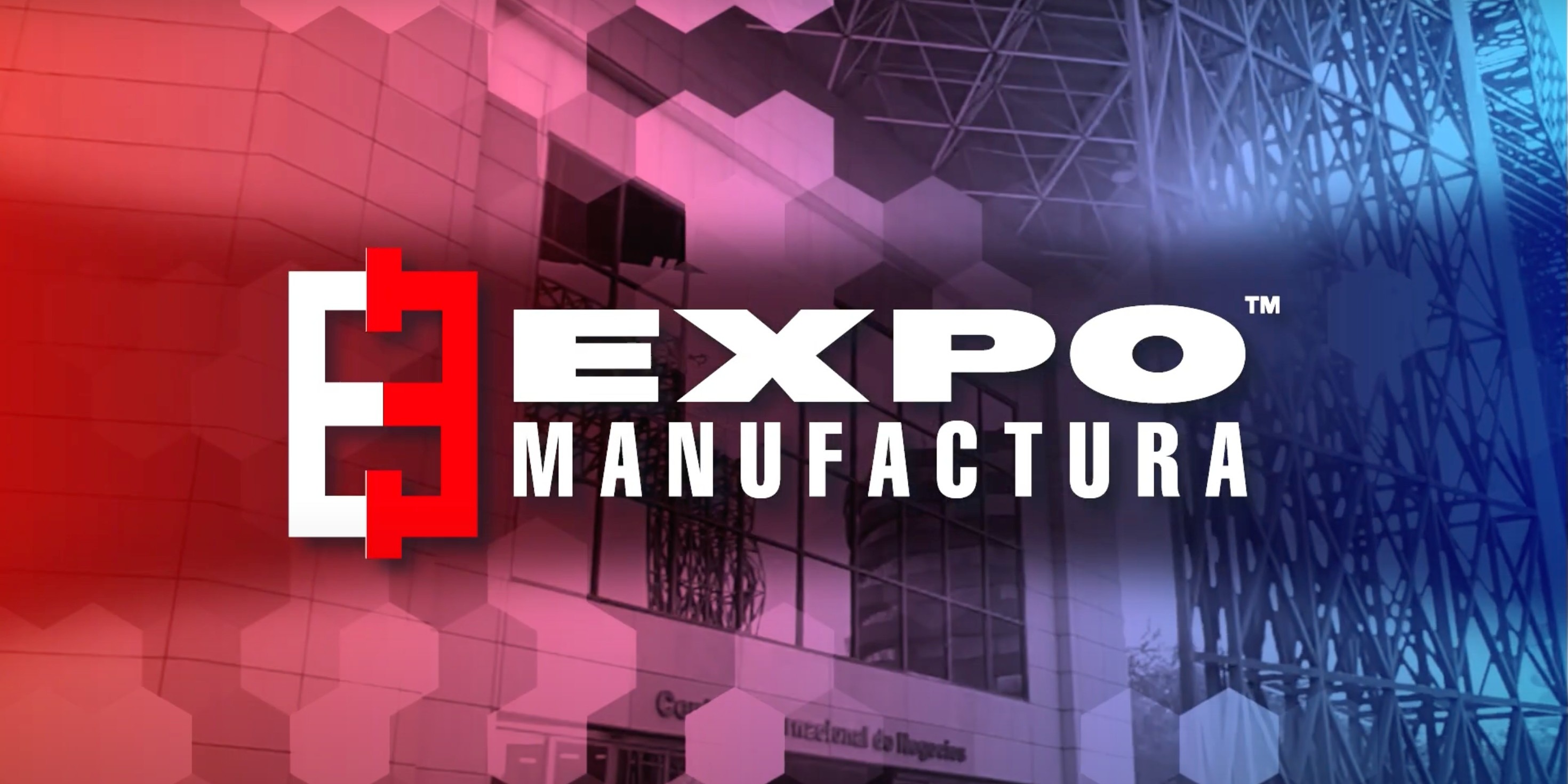 Expo Manufactura Hub 2025 Expo Manufactura Hub