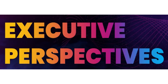 Executive Perspectives
